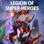Легион супергероев постер