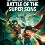 Бэтмен и Супермен: битва Суперсыновей